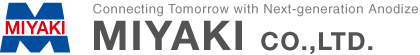 Connecting Tomorrow with Next-generation Anodize  Miyaki Corporation